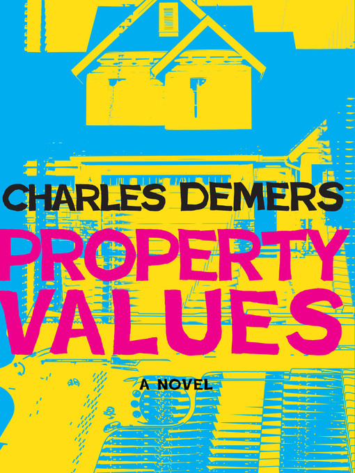 Title details for Property Values by Charles Demers - Available